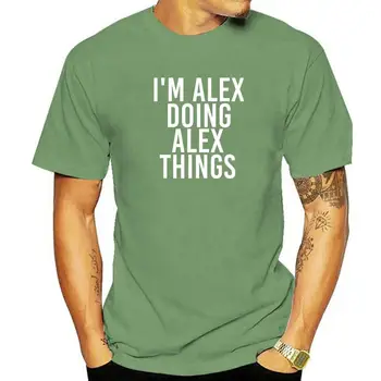 I ' M ALEX DOING ALEX THINGS Риза Забавна Идея за Коледен Подарък Ежедневни Блузи Памучни Тениски Мъжки Тениски, Ежедневни Хип-Хоп