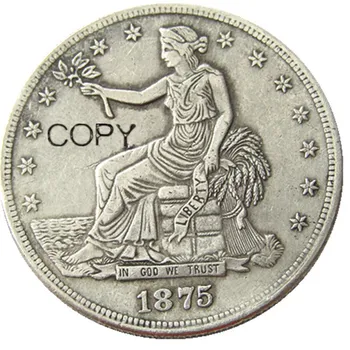 Монети на САЩ Търговски долар 1875 P S CC ВКС копирни Монети със сребърно покритие