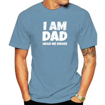 Мъжки Забавна Тениска I Am Dad Hear Me Snore, Подарък На Татко, Памучен Мъжки T-Shirt В Семпъл Стил, С Модерна Лятна Тениска